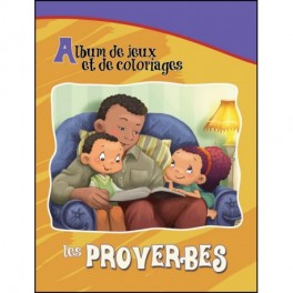 LES PROVERBES: ALBUM DE JEUX ET DE COLORIAGES (DE BÉZENAC) -54266