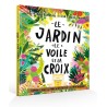 Le jardin, le voile et la croix