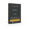 Croire Dieu sur Parole