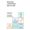 NOUVEAU CATECHISME POUR LA CITE 52 MEDITATIONS