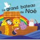 LE GRAND BATEAU DE NOE (livre pour bain)