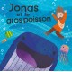Jonas et le gros poisson (livre pour bain)