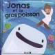 Jonas et le gros poisson (livre pour bain)