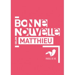  BONNE NOUVELLE MATTHIEU PAROLE DE VIE 4094