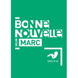  BONNE NOUVELLE MARC PAROLE DE VIE 4091