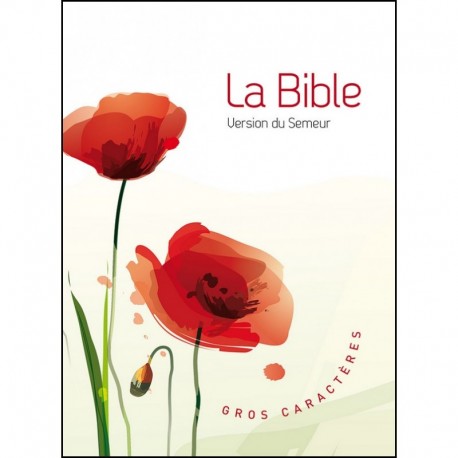Bible Semeur 2015 gros caractères souple (coquelicot)