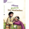 Jésus guérit les malades