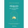 Pâques ! Peut-on vraiment y croire ?