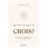 Qu'est-ce que tu crois ?