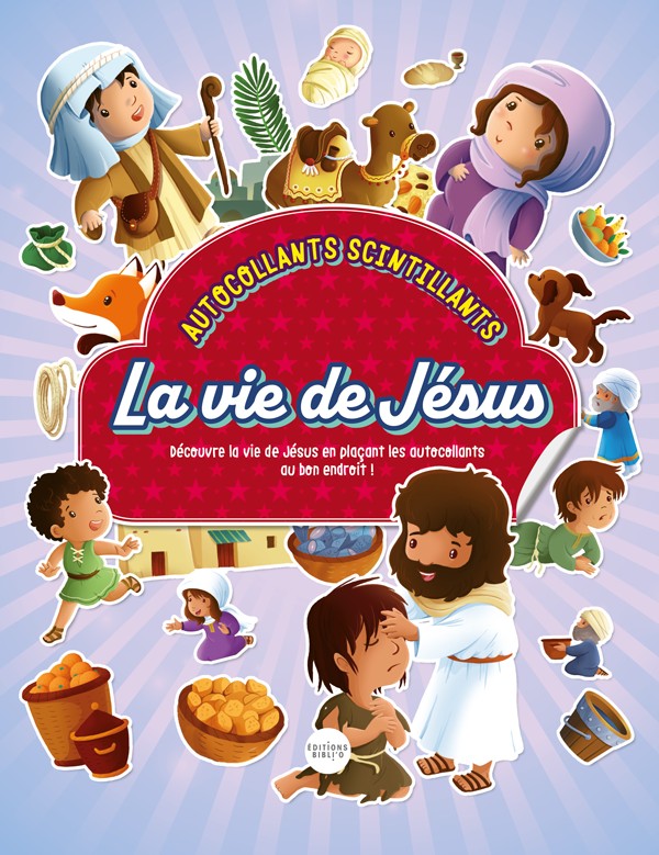La vie de Jésus, autocollants, SB5016, 9782853009089, Editions BibliO