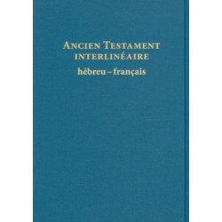 Ancien Testament Interlinéaire hébreux-français