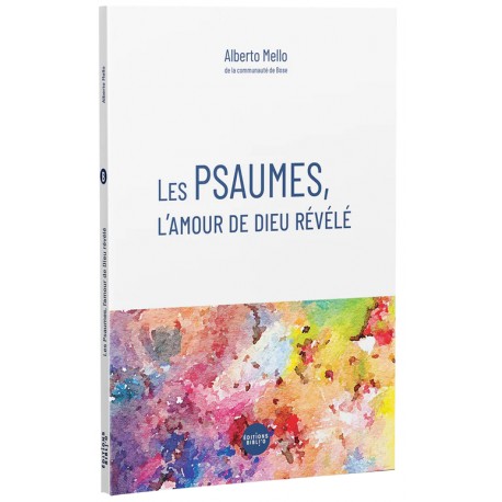 Les psaumes | L'amour de Dieu révélé