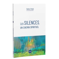 Le silences, un chemin spirituel