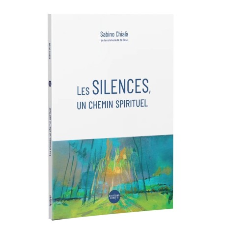 Le silences, un chemin spirituel