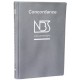 CONCORDANCE NOUVELLE BIBLE SEGOND (NBS) 7000