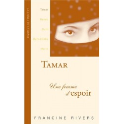 Tamar - une femme d'espoir (Francine Rivers)